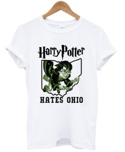 Harry Potter hates ohio T Shirt NF