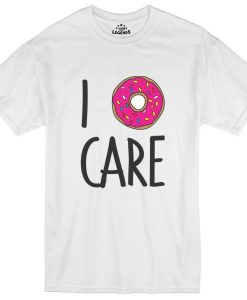 I Donut Care tshirt NF