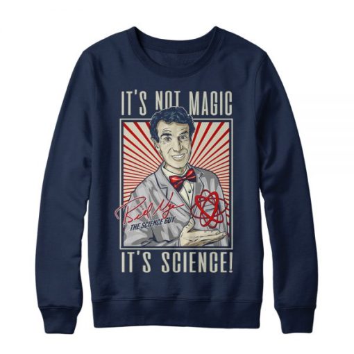 It’s Not Magic It’s Science sweatshirt NF