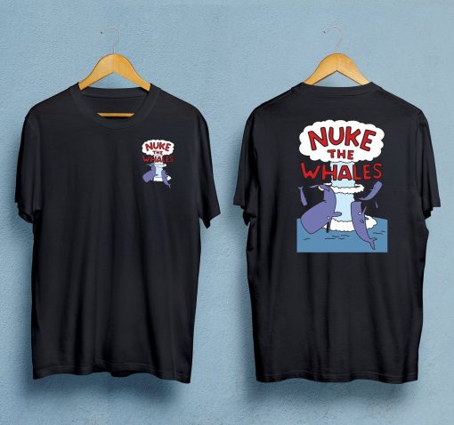 Nuke the Whales T-Shirt twoside NF
