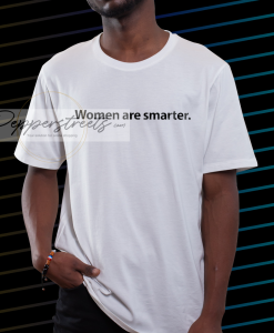 Harry Styles Women Are Smarter Tshirt NF