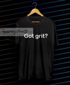 pep Got grit T-shirt