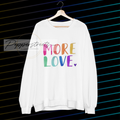 More Love sweatshirt