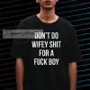 Dont Do Wifey Shit Unisex Heavy Cotton