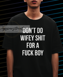 Dont Do Wifey Shit Unisex Heavy Cotton