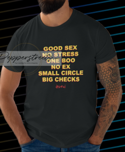 Good Sex No Stress One Boo No Ex Small Circle Big Checks T-shirt