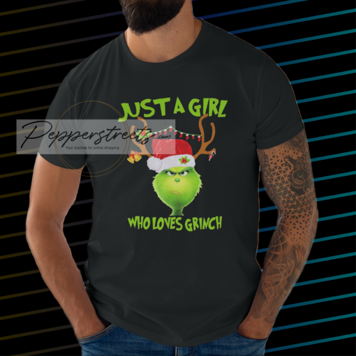 Just a girl who loves Grinch T-shirt