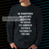 No Homophobia No Violence (Back) sweatshirt