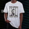 Send Trump To Prison Make America Great Again T-Shirt