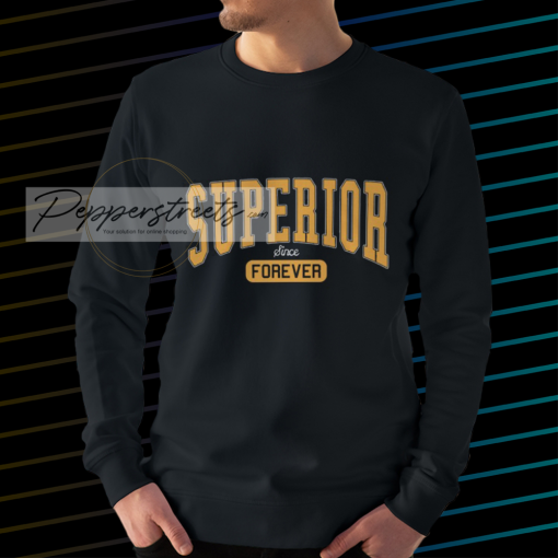 Superior Forever Unisex sweatshirt