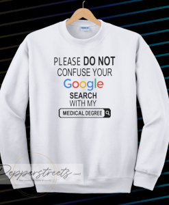 my medical degree sweatshirt