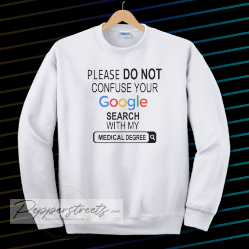 my medical degree sweatshirt