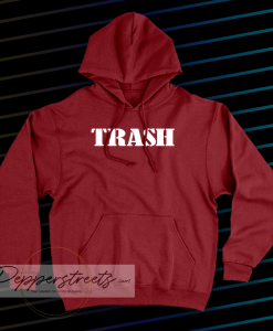 trash hoodie