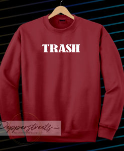 trash sweatshirt