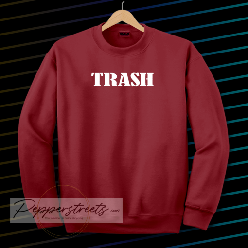 trash sweatshirt