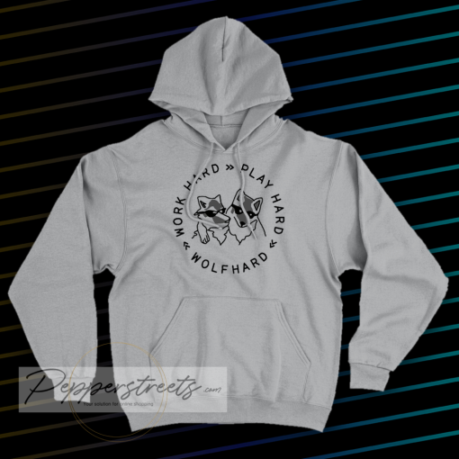 wolf hard play hard 2 hoodie