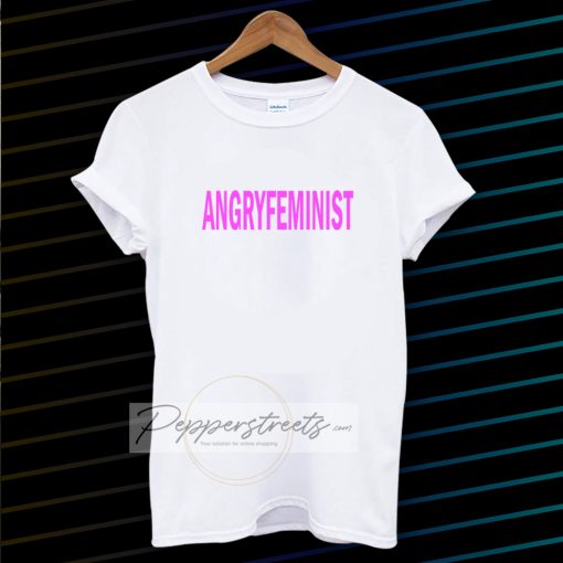 Angry Feminist T-shirt