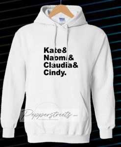 Claudia Naomi Cindy Kate Hoodie