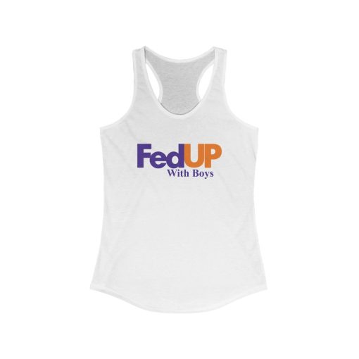 Fed Up With Boys Tank Top