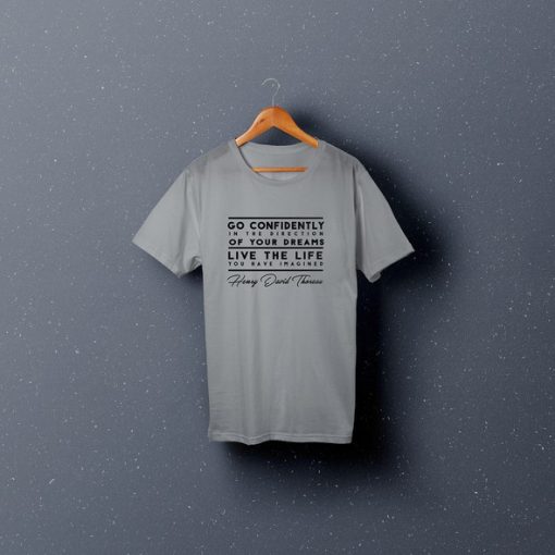 GO CONFIDENTLY T-SHIRT QUOTE