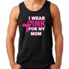I Wear Pink For My MOM Man TANK TOP