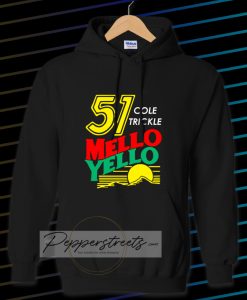 Mello yello Hoodie