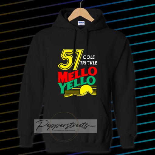 Mello yello Hoodie