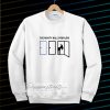 don't grow up Sweatshirt