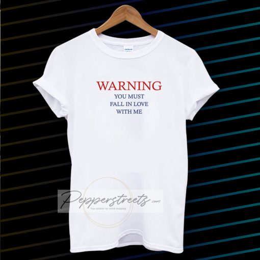 Warning love quotes for t shirt