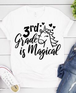3rd Grade is Magical T-Shir 247x300