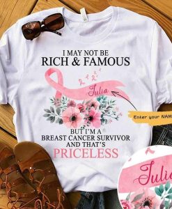 Breast Cancer I May Not Rich Personalized Shirt