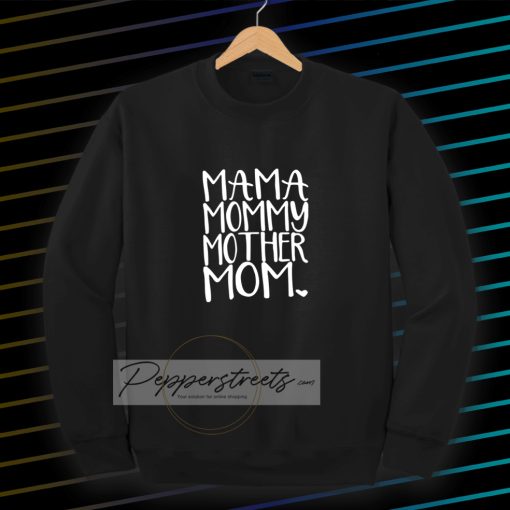 MAMA MOMMY Womens Sweatshirt