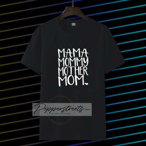 MAMA MOMMY Womens T-shirt