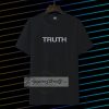 Truth t shirt