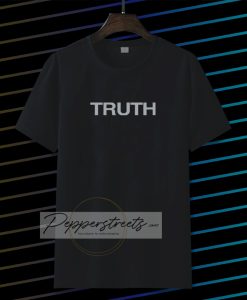 Truth t shirt