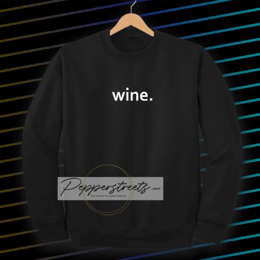 WINE Sweatshirt