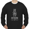Joe sugg is my boyfriend SWEATSHIR