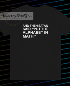 And The Satan Said Unisex T-shirt