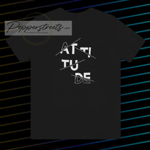 Attitude T-shirt