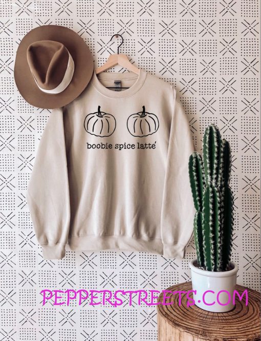 Boobie Spice Latte Sweatshirt Mama Sweatshirt