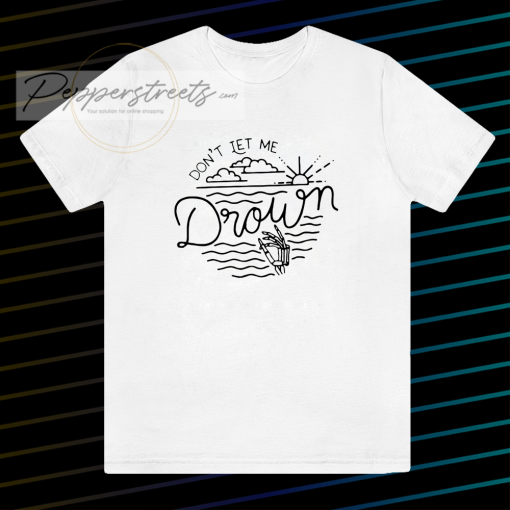 Bring Me The Horizon Don't Let Me Drown T-Shirt