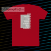 Do more of what makes you happy t-shirt