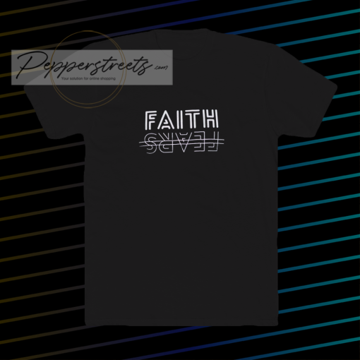 FAITH fear t-shirt