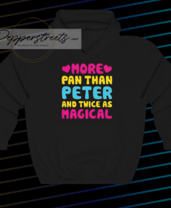 More pan than peter and- twice hoodie