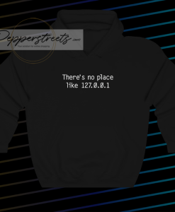 There is no place hoodie