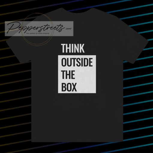 Think Outside The Box T-shirt