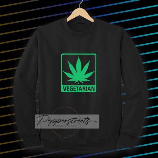 Vegetarian Marijuana Sweatshirt