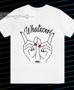 Clueless Whatever Hands T-Shirt