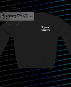 Organic Negrow Sweatshirt