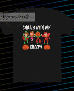 Template 2 Chillin With My Creeps T Shirt